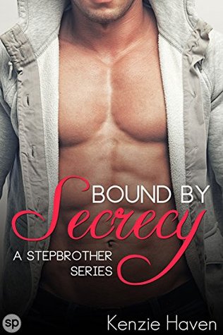 Bound by Secrecy: A Stepbrother Series (Kindle Edition)