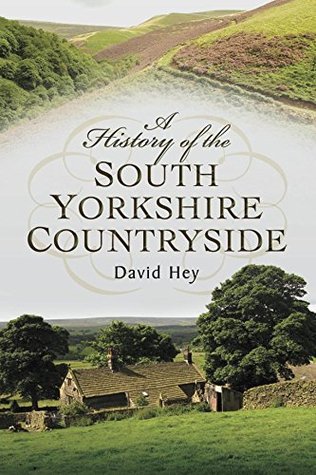 A History of the South Yorkshire Countryside (Kindle Edition)