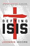 Defying ISIS by Johnnie Moore