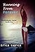 Running From Forever (The Protector Series Book 1)