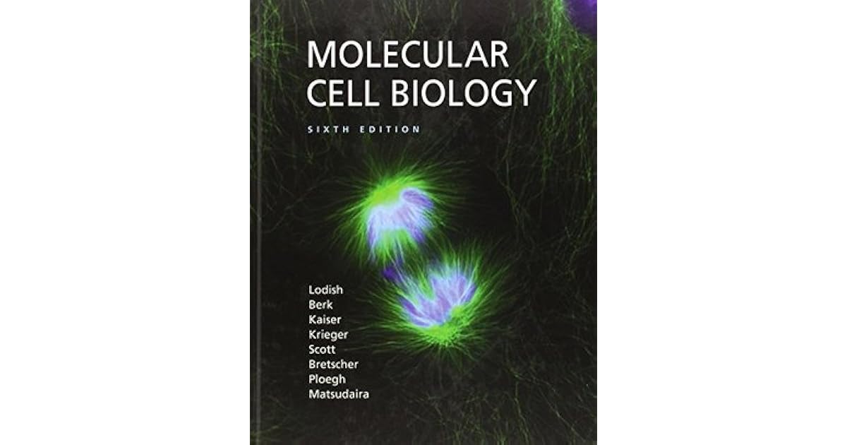Molecular Cell Biology Lodish 8th Edition Free Pdf www.goodreads.com
