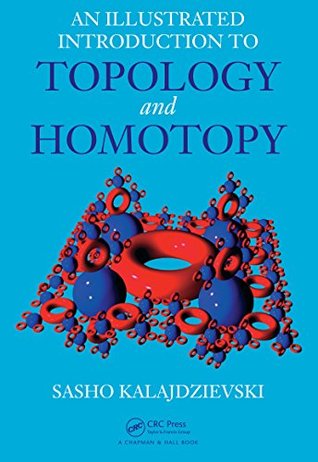 An Illustrated Introduction to Topology and Homotopy (Kindle Edition)