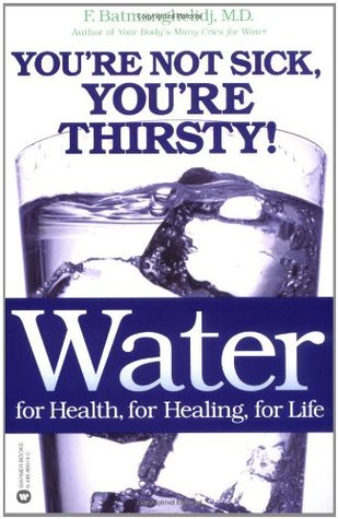 Water For Health, For Healing, For Life: You're Not Sick, You're Thirsty! (Paperback)