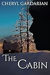 The Cabin by Cheryl Gardarian