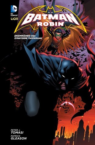 Batman ja Robin: Synnyimme tappamaan