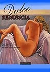 Dulce Renuncia