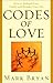 Codes of Love: How to Rethi...