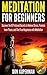 Meditation For Beginners: D...