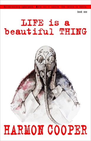 Life is a Beautiful Thing, Book  One (Life is a Beautiful Thing #1)