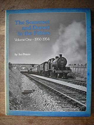 Somerset and Dorset in the Fifties: Part 1 (Hardcover)
