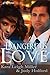 Dangerous Love (Mending Hea...