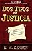 Dos tipos de justicia (Spanish Edition)