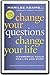 Change Your Questions, Change your Life: 10 Powerful Tools For Life and Work