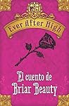 El cuento de Briar Beauty by Shannon Hale