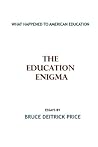 The Education Enigma: What Happened To American Education