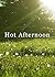 Hot Afternoon