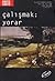 Çalışmak: Yorar (Cogito, #12)