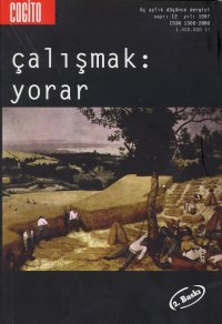 Çalışmak: Yorar (Cogito, #12)