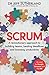 Scrum: A revolutionary approach to building teams, beating deadlines and boosting productivity