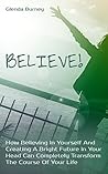 BELIEVE! How Beli...