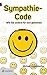 Sympathie-Code: Wie Sie andere für sich gewinnen (German Edition)