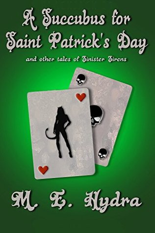 A Succubus for Saint Patrick's Day (Kindle Edition)