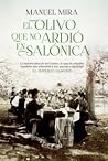 El olivo que no ardió en Salónica El olivo que no ardió en Salónica