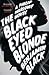 The Black Eyed Blonde: A Philip Marlowe Novel