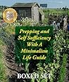 Prepping and Self Sufficiency With A Minimalism Life Guide: Prepping for Beginners and Survival Guides
