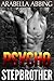 Psycho Stepbrother (A Novella)