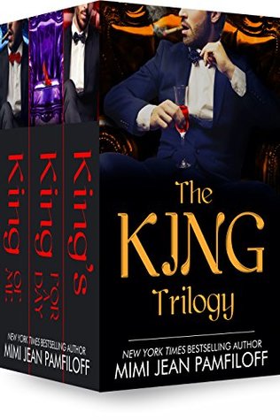 The King Trilogy: Boxed Set (The King Trilogy, #1-3)
