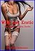 Wild and Erotic: Five Explicit Erotica Stories