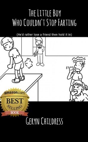 Children: The Little Boy Who Couldn't Stop Farting (Chris Rock Voice Narration and Free Children's Coloring Book) (Childress Children's Book Series 2)