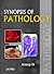 Synopsis of Pathology by Anoop N