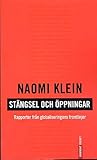 Stängsel och öppningar: Rapporter från globaliseringens frontlinje