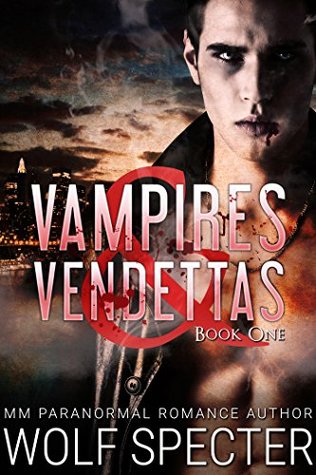 Vampires & Vendettas (Billionaire Vampire Romance #1)