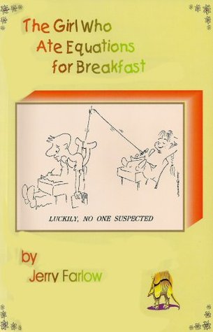 The Girl Who Ate Equations for Breakfast