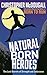 Natural Born Heroes: The Lo...