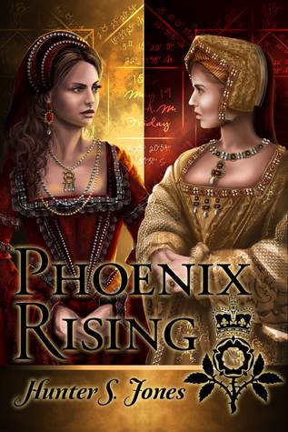 Phoenix Rising: A novel of Anne Boleyn