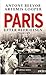 Paris by Antony Beevor Paris by Antony Beevor