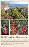 Field Guide to Manzanitas