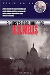 A Guerra dos Mundos by H.G. Wells