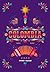 Sounds and Colours Colombia by Tom Feiling