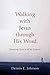 Walking with Jesus through His Word by Dennis E. Johnson