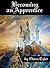 Becoming an Apprentice : A ...