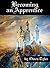 Becoming an Apprentice : A Short Story