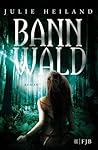 Bannwald by Julie Heiland