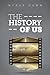 The History of Us