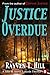 Justice Overdue  (Jake and ...