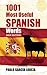 1001 Most Useful Spanish Words NEW EDITION (Dover Language Guides Spanish)